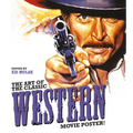 The Art of the Classic Western Movie Poster