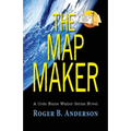 The Map Maker: A Code Name Walter Series Novel