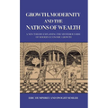 Growth, Modernity and the Nations of Wealth