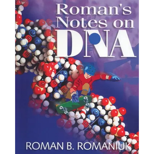 Roman's Notes on DNA