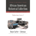 African American Historical Collection: Roots of a Community History