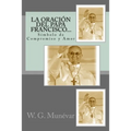La Oración del Papa Francisco...: Símbolo de Compromiso y Amor