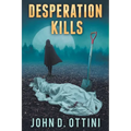 Desperation Kills