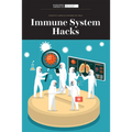 Immune System Hacks