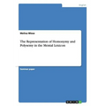 The Representation of Homonymy and Polysemy in the Mental Lexicon