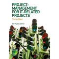 Project Management for IT-Related Projects: 3rd edition