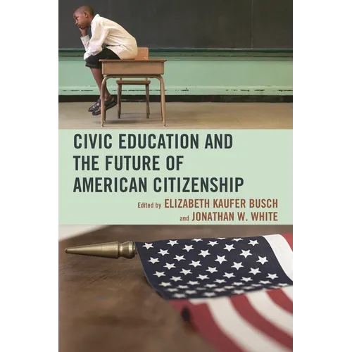 Civic Education and the Future of American Citizenship