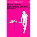 How to Make a Pipe-Bending Machine