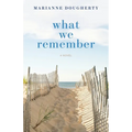 What We Remember