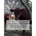 The Red Poll Cattle and Farm Conditions: Published in the Interest of Red Poll Cattle Breeders