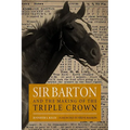 Sir Barton and the Making of the Triple Crown