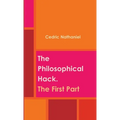 The Philosophical Hack. The First Part