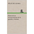 Diario de un reconocimiento de la guardia y fortines