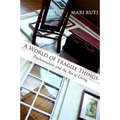 A World of Fragile Things: Psychoanalysis and the Art of Living