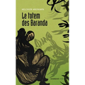 Le totem des Baranda