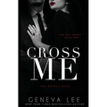 Cross Me