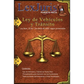 Ley de Vehículos y Tránsito de Puerto Rico.: Ley Núm. 22 de 7 de enero de 2000, según enmendada.