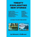 Twenty Exhilarating New Stories