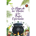 La Magia de las Plantas y los Baños Espirituales