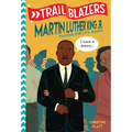 Trailblazers: Martin Luther King, Jr.: Fighting for Civil Rights