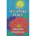 The Set-Apart Place