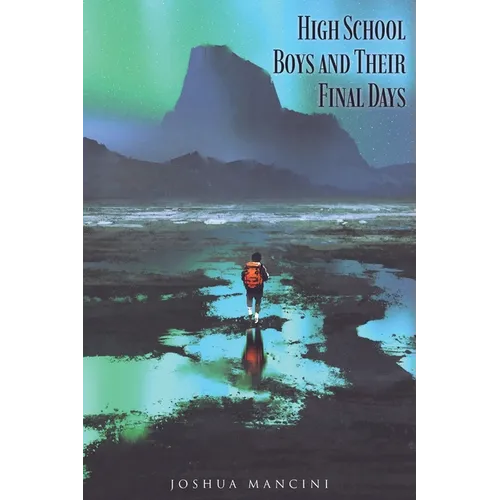 High School Boys and Their Final Days