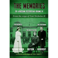 The Memories of a Russian Yesteryear - Volume IV: From the reign of Nicholas II