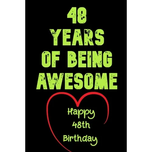 48 Years Of Being Awesome Happy 48th Birthday: 48 Years Old Gift for Boys & Girls