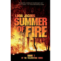 Summer of Fire: Book One of the Yellowstone Series