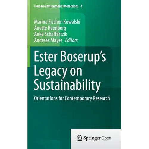 Ester Boserup's Legacy on Sustainability: Orientations for Contemporary Research