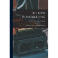 The New Housekeeping: Efficiency Studies in Home Management