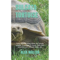 Sulcata Tortoise: Every detailed thing about the sulcata tortoise. Know how to house, feed, their behaviors and common heath care
