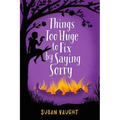 Things Too Huge to Fix by Saying Sorry