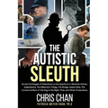 The Autistic Sleuth: Screen Portrayals of Detectives on the Spectrum in Sherlock Holmes Adaptations, The Millennium Trilogy, The Bridge, De