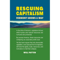 Rescuing Capitalism Vermont Shows a Way: Vermont Shows a Way