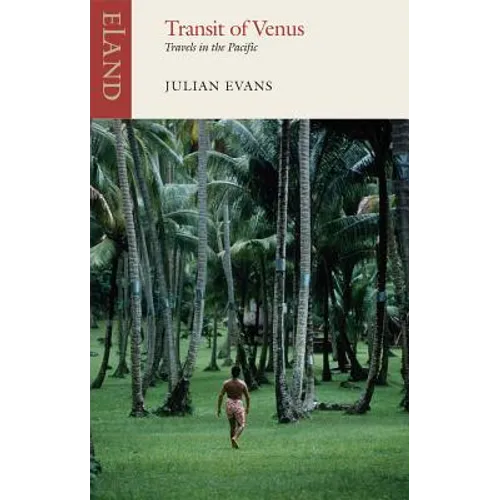 Transit of Venus: Travels in the Pacific