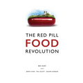 The Red Pill Food Revolution