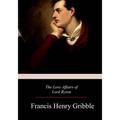 The Love Affairs of Lord Byron