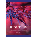 If Not Him