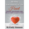 Healing Nourishment for The Heart