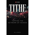 Tithe: Tapping the Network of Heaven