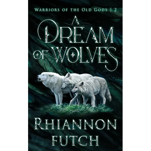 A Dream of Wolves