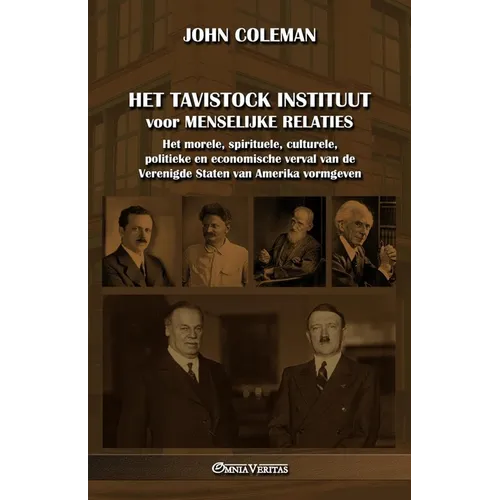Het Tavistock Instituut voor Menselijke Relaties: Het morele, spirituele, culturele, politieke en economische verval van de Verenigde Staten van Ameri