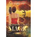 Elementary Magic: Relic Hunter Book 1