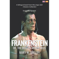 Frankenstein (Translated): English - Spanish Bilingual Edition