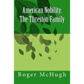 American Nobility: The Threston Family