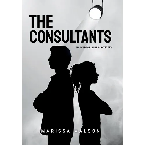 The Consultants: An Average Jane PI Mystery