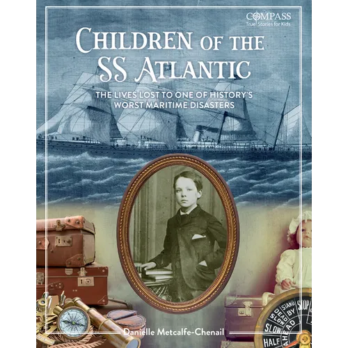 Children of the SS Atlantic: The Lives Lost to One of History's Worst Maritime Disasters