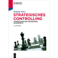 Strategisches Controlling: Unterstützung Des Strategischen Managements