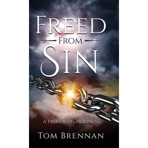 Freed From Sin: A Primer on Holiness